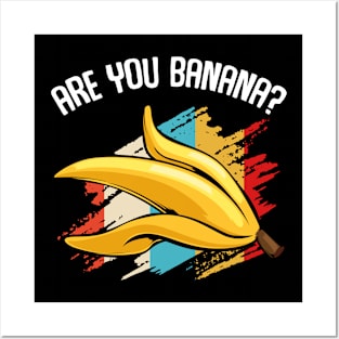 Banana - Are You Banana? Retro Style Fruit Vintage Posters and Art